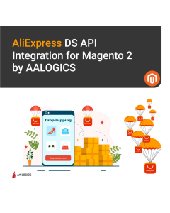 Aliexpress Dropship API integration with Magento2 by AALOGICS