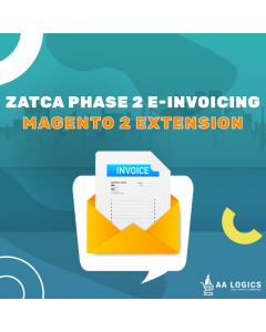 Top ZATCA E-invoicing Phase 2 Compliant Extension for Magento 2 Store