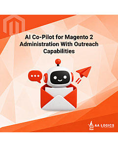 AI Co-Pilot for Magento 2 Administration With Outreach Capabilities